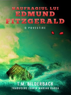 cover image of Naufragiul Lui Edmund Fitzgerald--O Povestire